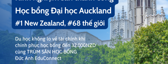 Kinh nghiệm săn thành công học bổng Đại học Auckland
